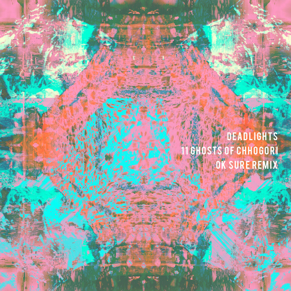 Picture of 11 Ghosts of Chhogori (Ok Sure Remix)