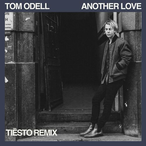 Another Love - Tiësto Remix by Tom Odell - 123 BPM