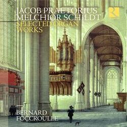 Cover of Praetorius & Schildt: Selected Organ Works