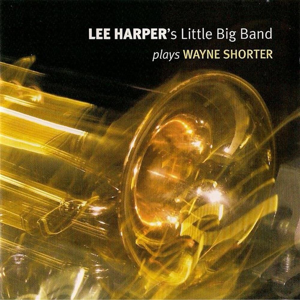 Picture of Lee Harper's Little Bigband Plays Wayne Shorter (Live)