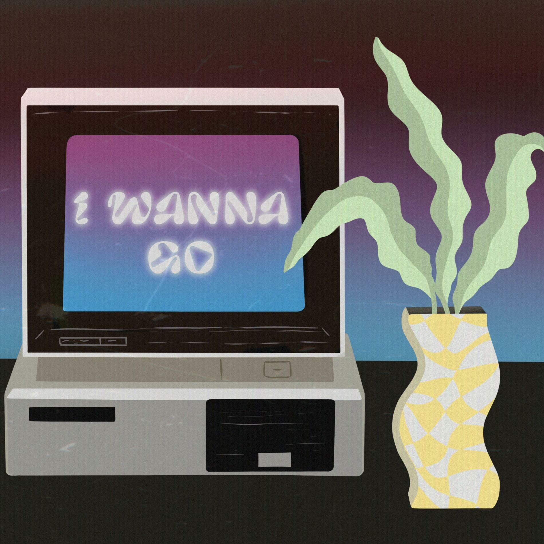 Album cover of I wanna go