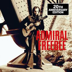 Cover of Admiral Freebee (20th Anniversary Edition / Live)