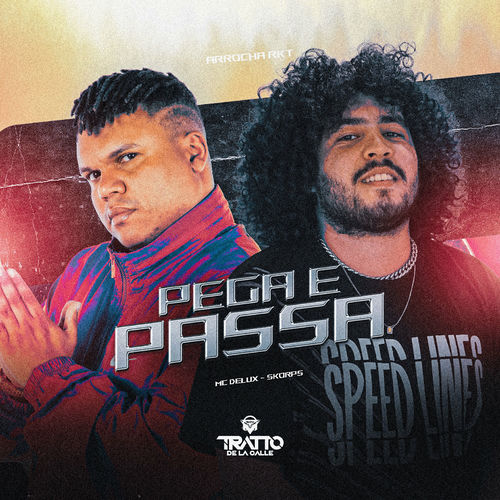 Pega e Passa (Arrocha Rkt)