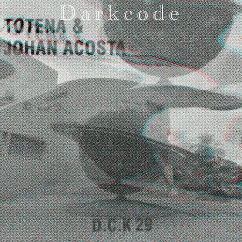  Totena & Johan Acosta - Darkcode (2024) 