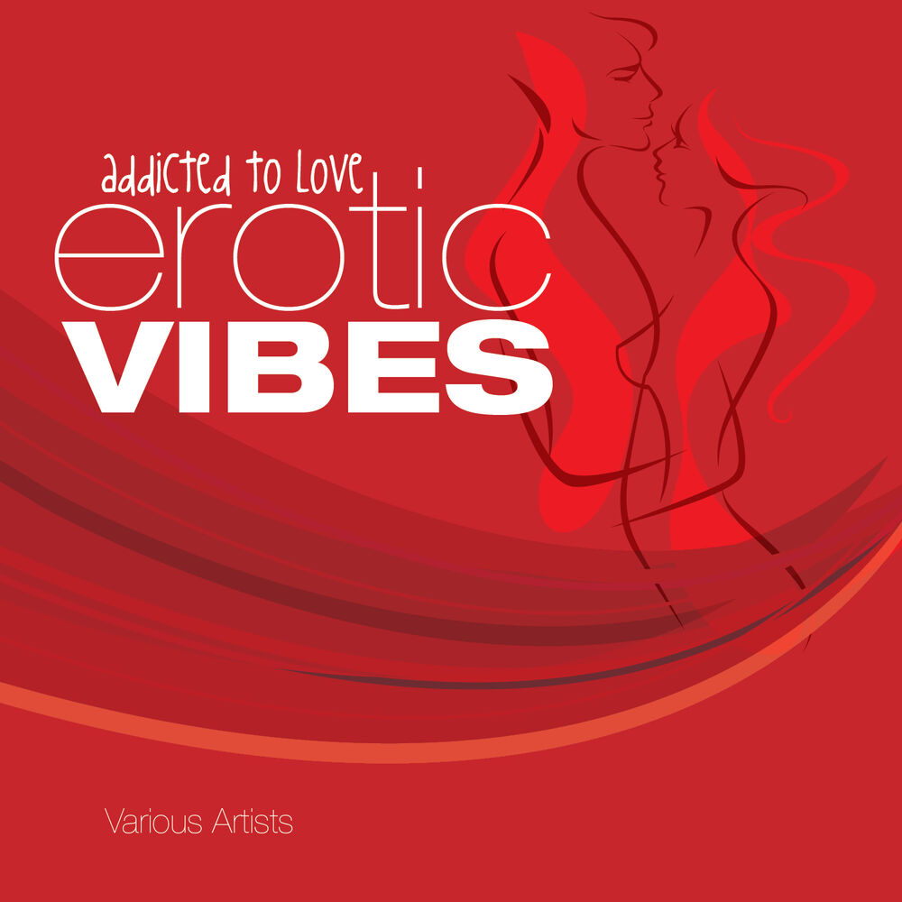 Picture of Erotic Vibes - Addicted to Love