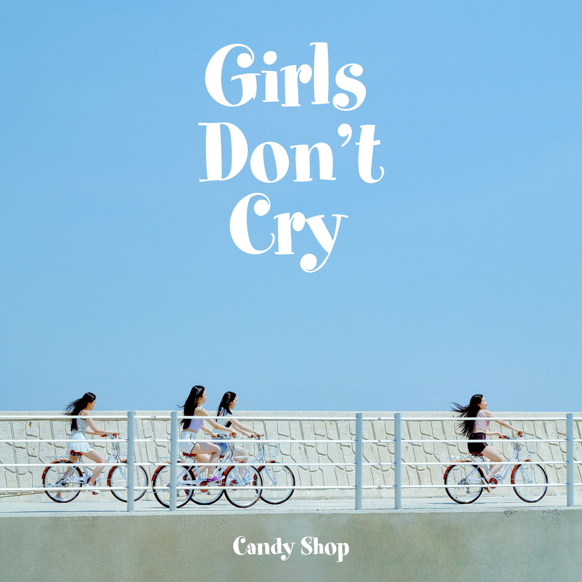 Candy Shop - Girls Don't Cry | Deezer