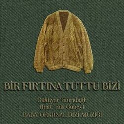 Cover of Bir Fırtına Tuttu Bizi ('Baba' Orijinal Dizi Müziği)