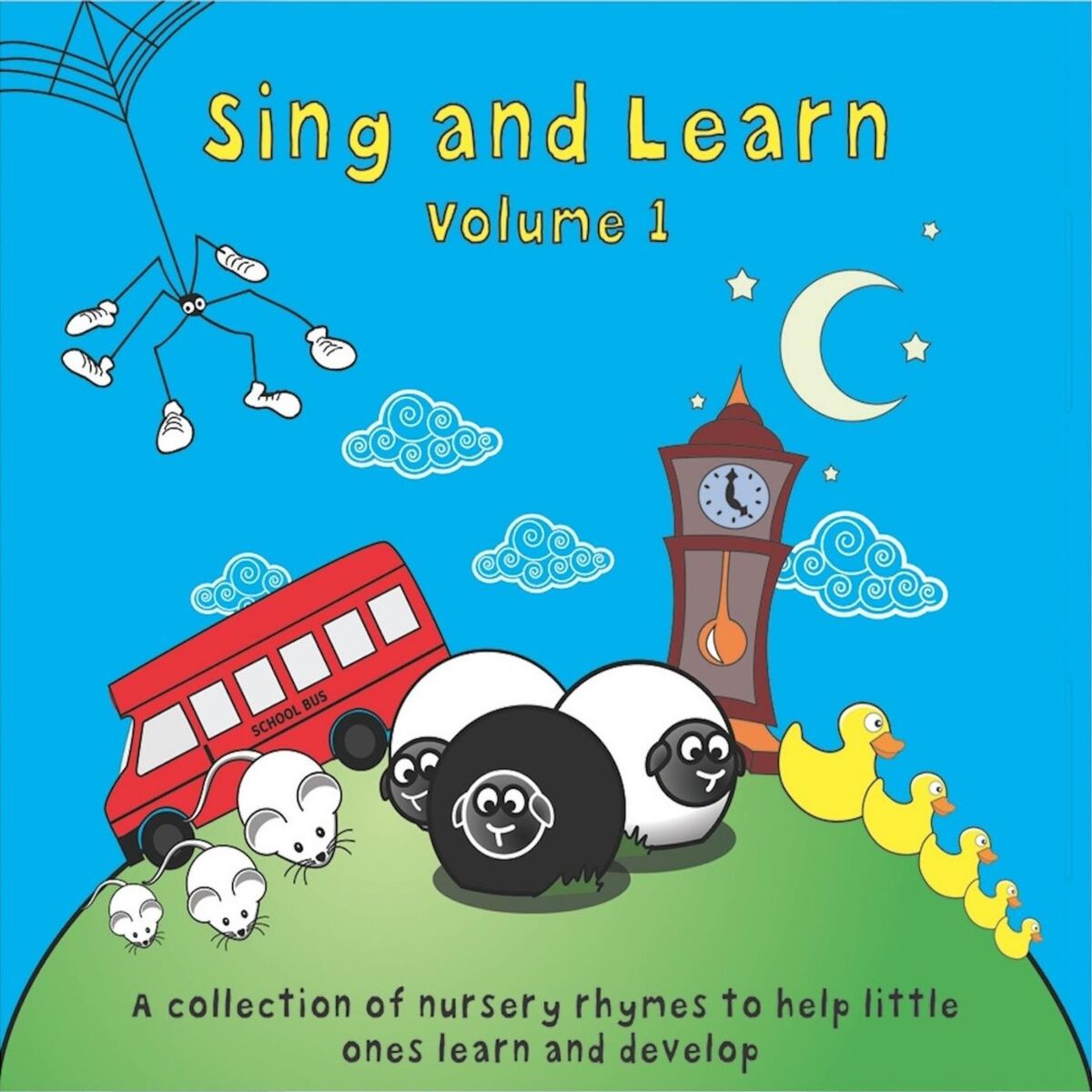 Album cover of Sing and Learn, Vol. 1 - A Collection of Nursery Rhymes to Help Little Ones Learn and Develop.