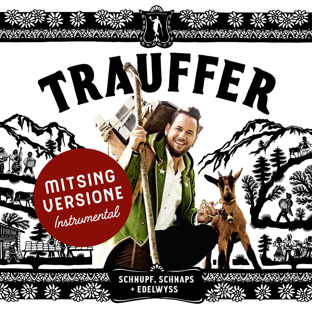 Picture of Schnupf, Schnaps + Edelwyss (Mitsing Versione)