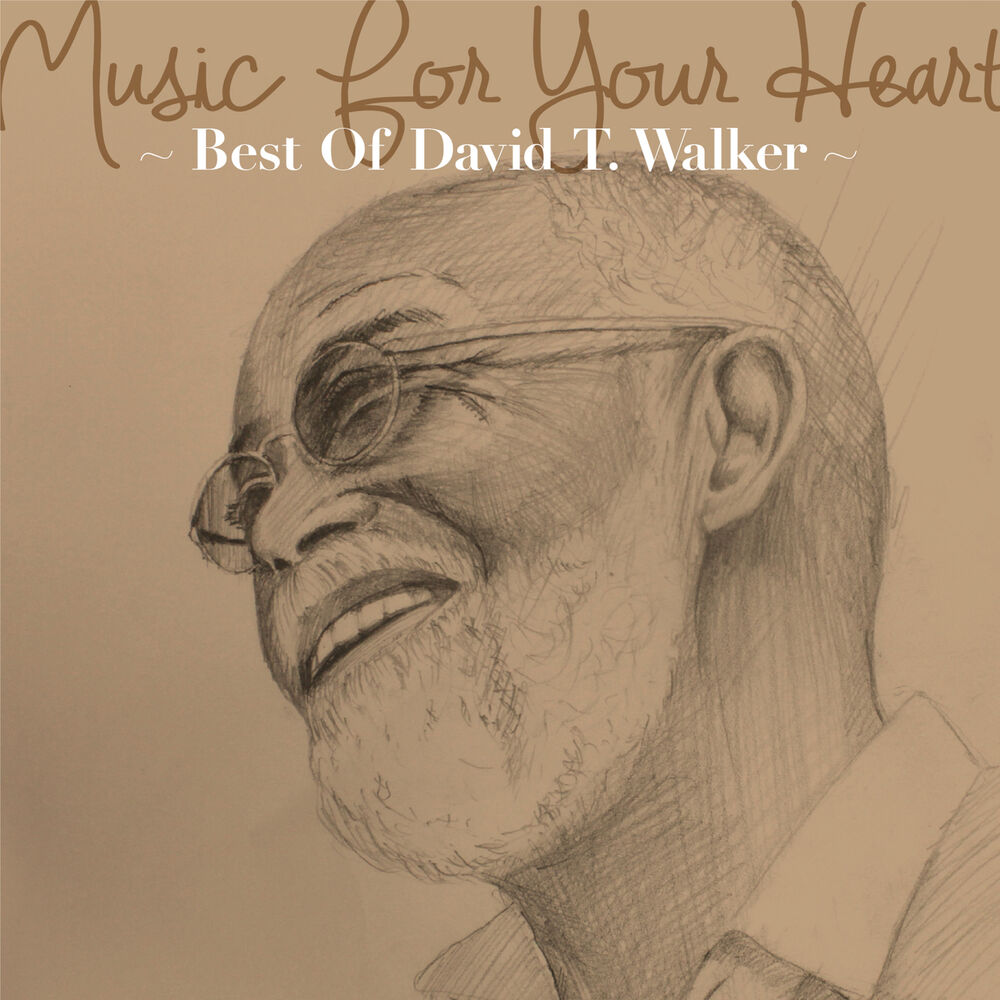 Picture of Music For Your Heart -Best Of David T. Walker-