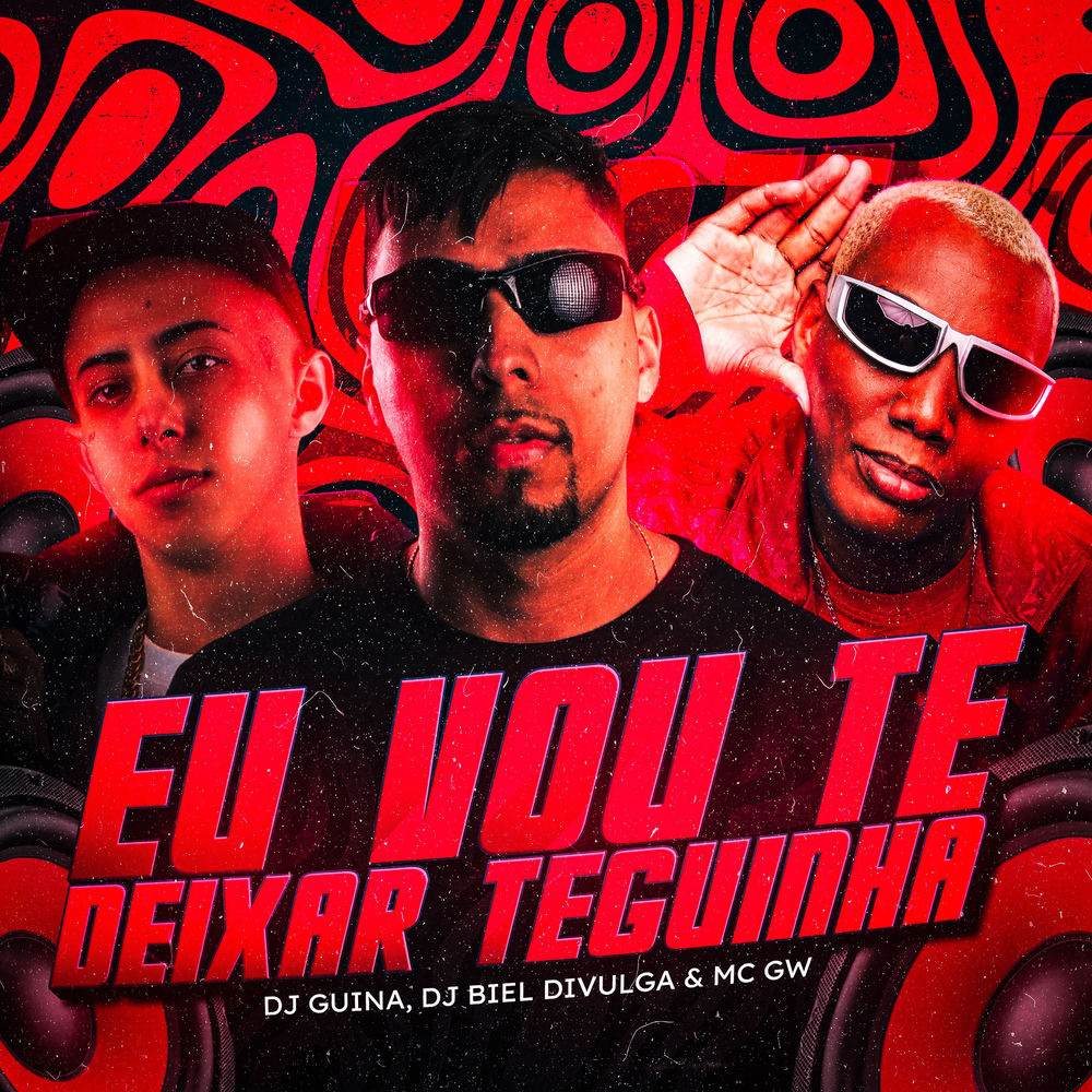 Eu Vou Te Deixar Teguinha