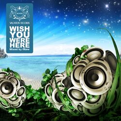 Cover of Wish You Were Here 2009 (mixed by fRew)