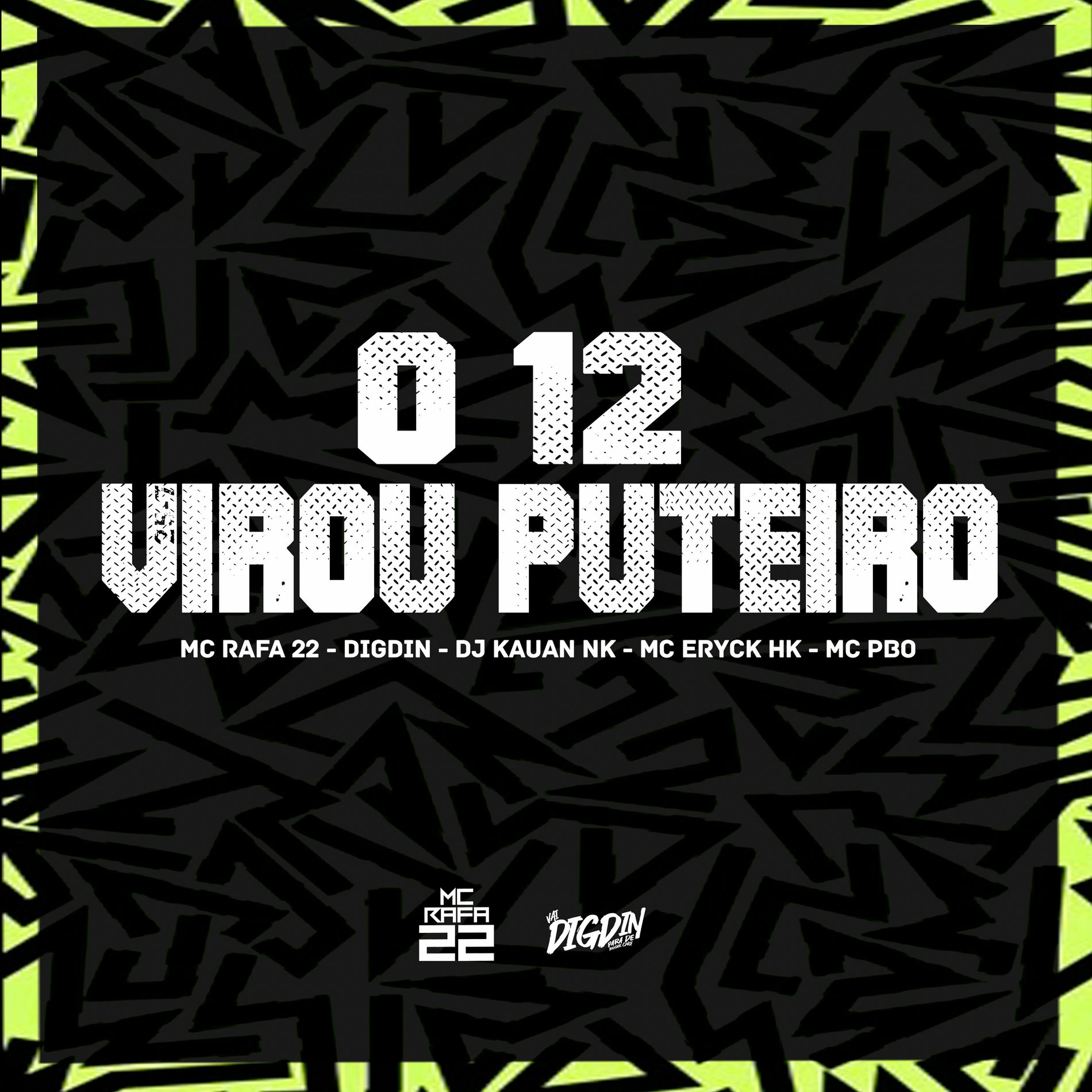 Album cover of O 12 Virou Puteiro