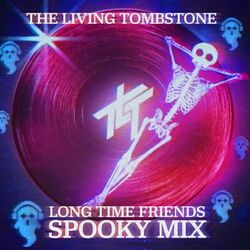 Cover of Long Time Friends (Spooky Mix)