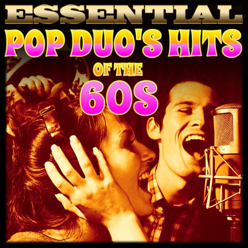 Essential Pop Duo's Hits of the 60s
