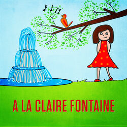 Cover of A la claire fontaine (M'en allant promener) - Single
