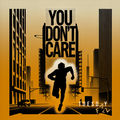 You Don't Care