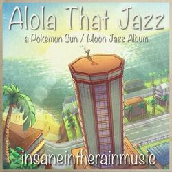 Cover of Alola That Jazz