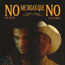Cover of No Me Digas Que No (Remix)