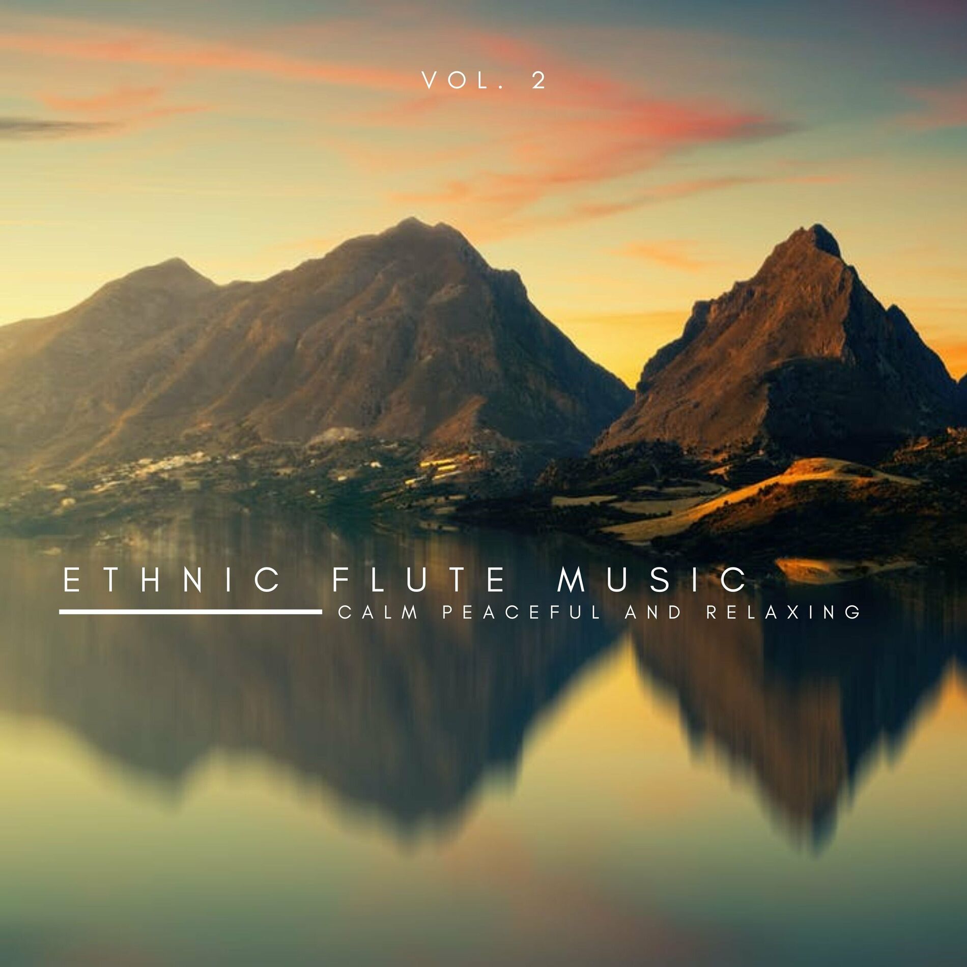 Album cover of Ethnic Flute Music: Calm Peaceful and Relaxing, Vol. 02