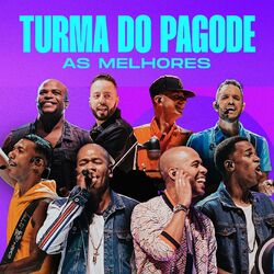 Cover of Turma do Pagode - As Melhores