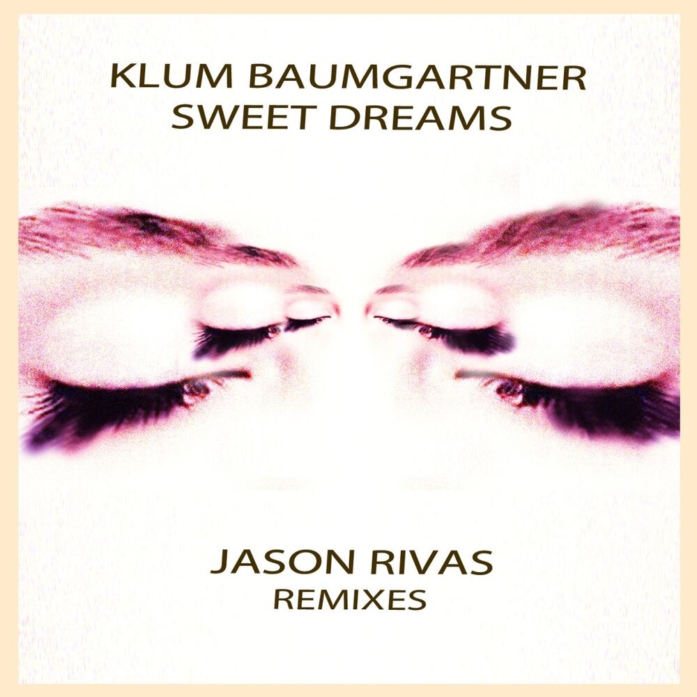 Picture of Sweet Dreams (Jason Rivas Remixes)