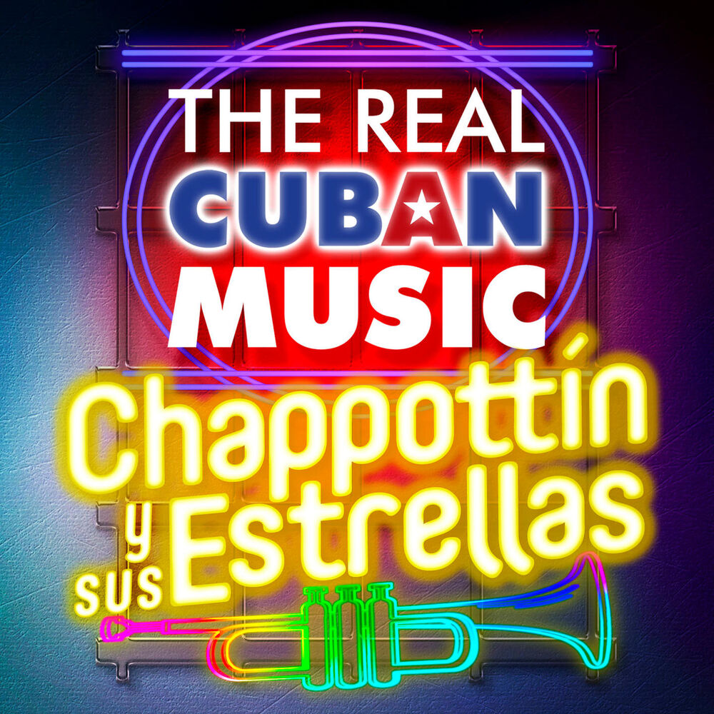 Picture of The Real Cuban Music - Chappottín y Sus Estrellas (Remasterizado)