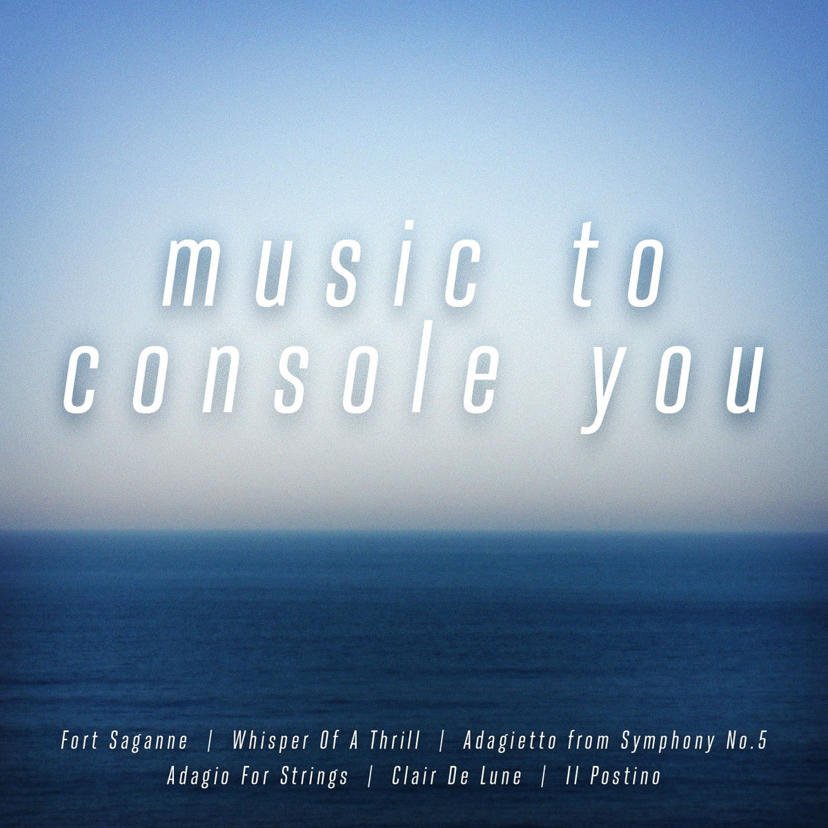 Album cover of Music To Console You