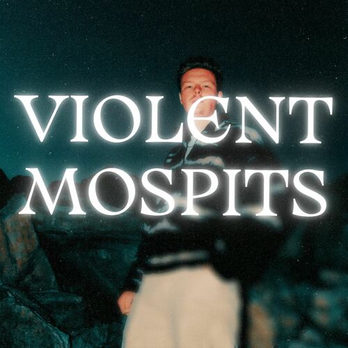 Zentryc And ABOV - VIOLENT MOSPITS (2025) Zentryc And ABOV - VIOLENT MOSPITS (2025)