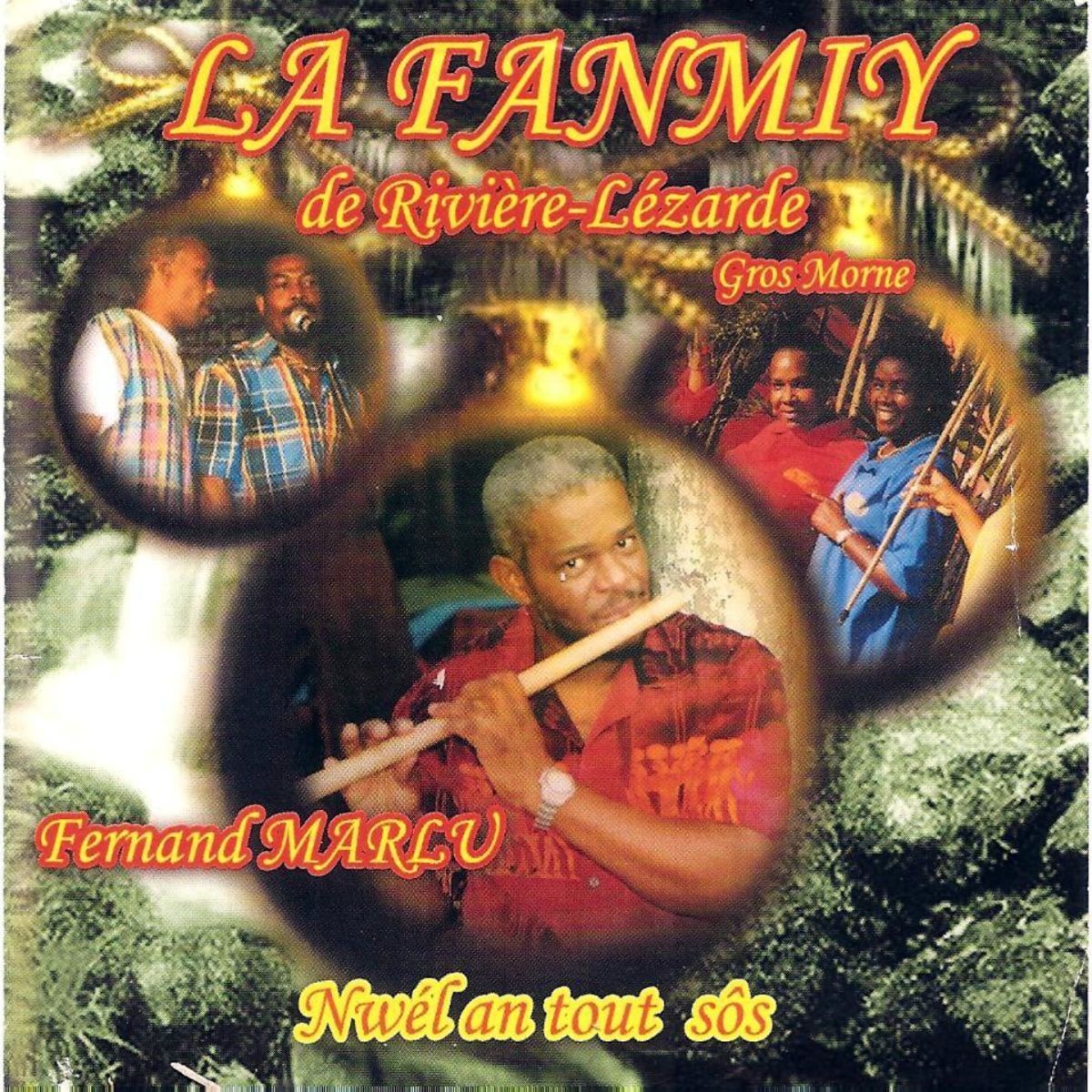Album cover of La fanmy (Nwél an tout sôs de Rivière Lézarde Gros Morne)