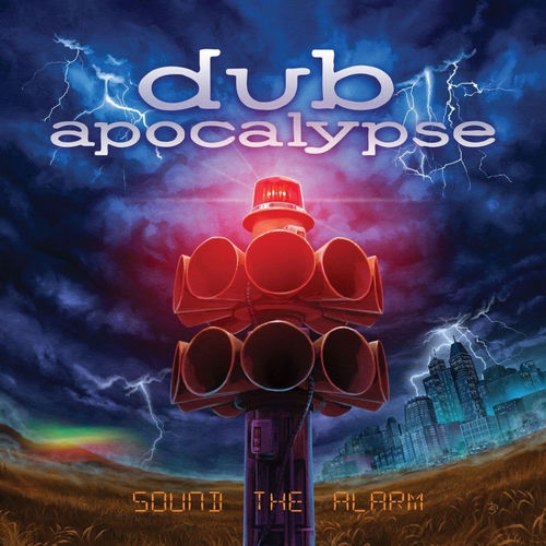 Dub Apocalypse - Sound the Alarm | Deezer