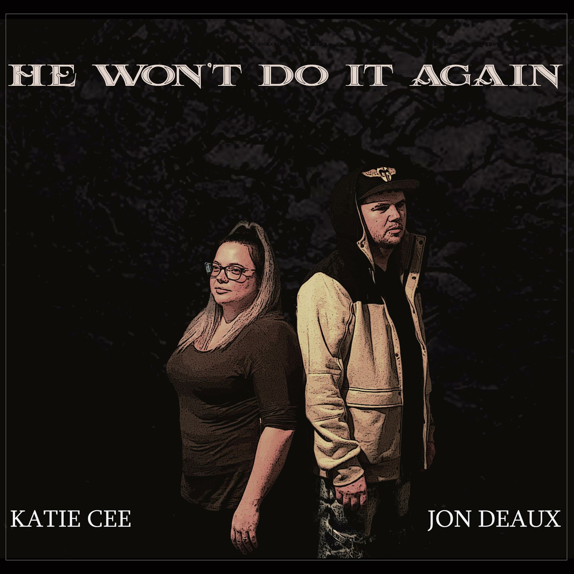 Jon Deaux - He Won't Do It Again (feat. Katie Cee) | Deezer