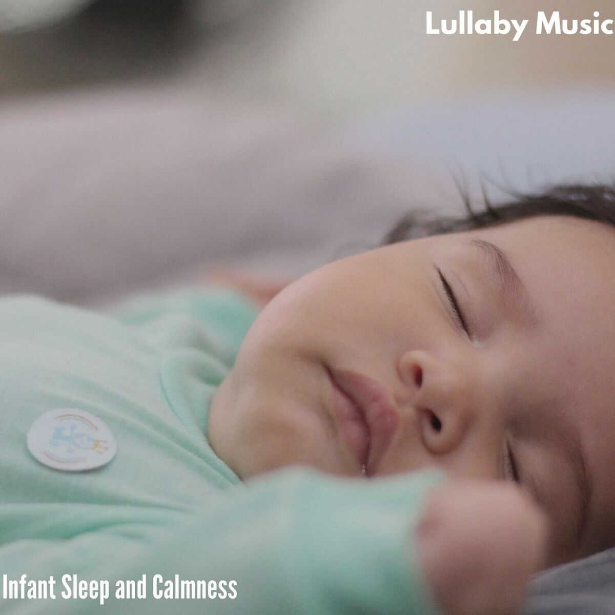 Album cover of Lullaby Music - Infant Sleep and Calmness