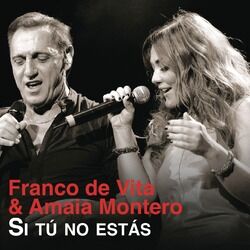 Cover of Si Tú No Estás (feat. Amaia Montero)
