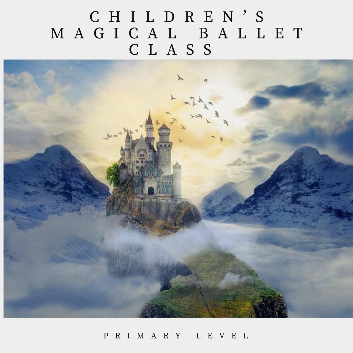 Album cover of Children's Magical Ballet Class: Primary Level