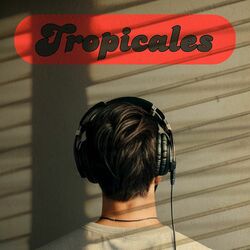 Cover of Tropicales