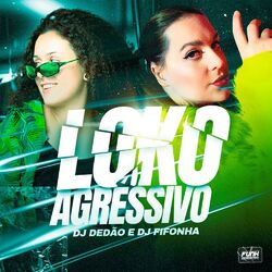 Cover of LOKO AGRESSIVO