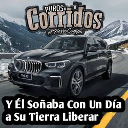Cover of Y Él Soñaba Con Un Día a Su Tierra Liberar