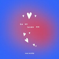 Cover of He So Loves Me