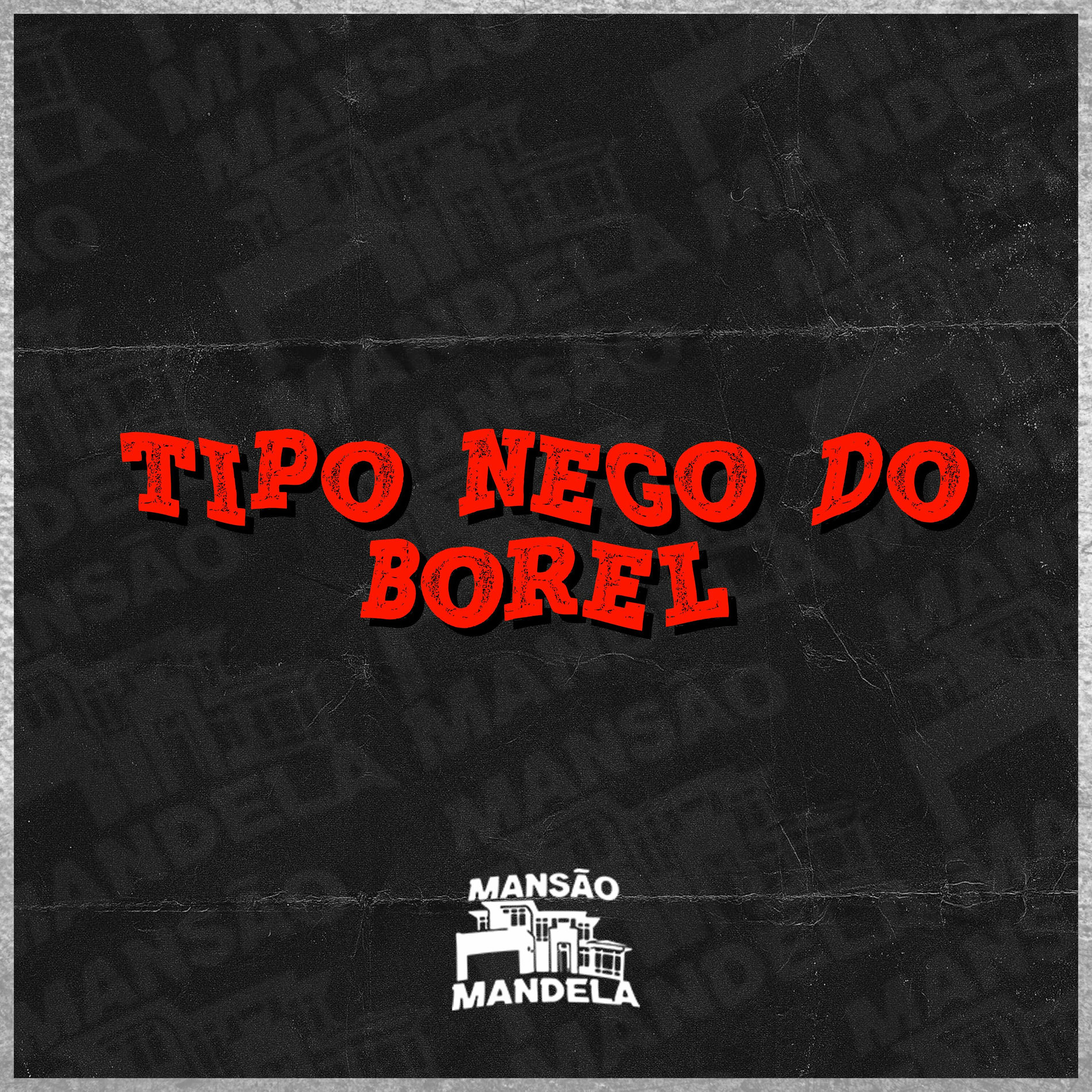 Album cover of Tipo Nego do Borel