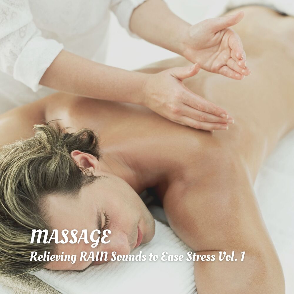 Picture of Massage: Relieving Rain Sounds to Ease Stress Vol. 1