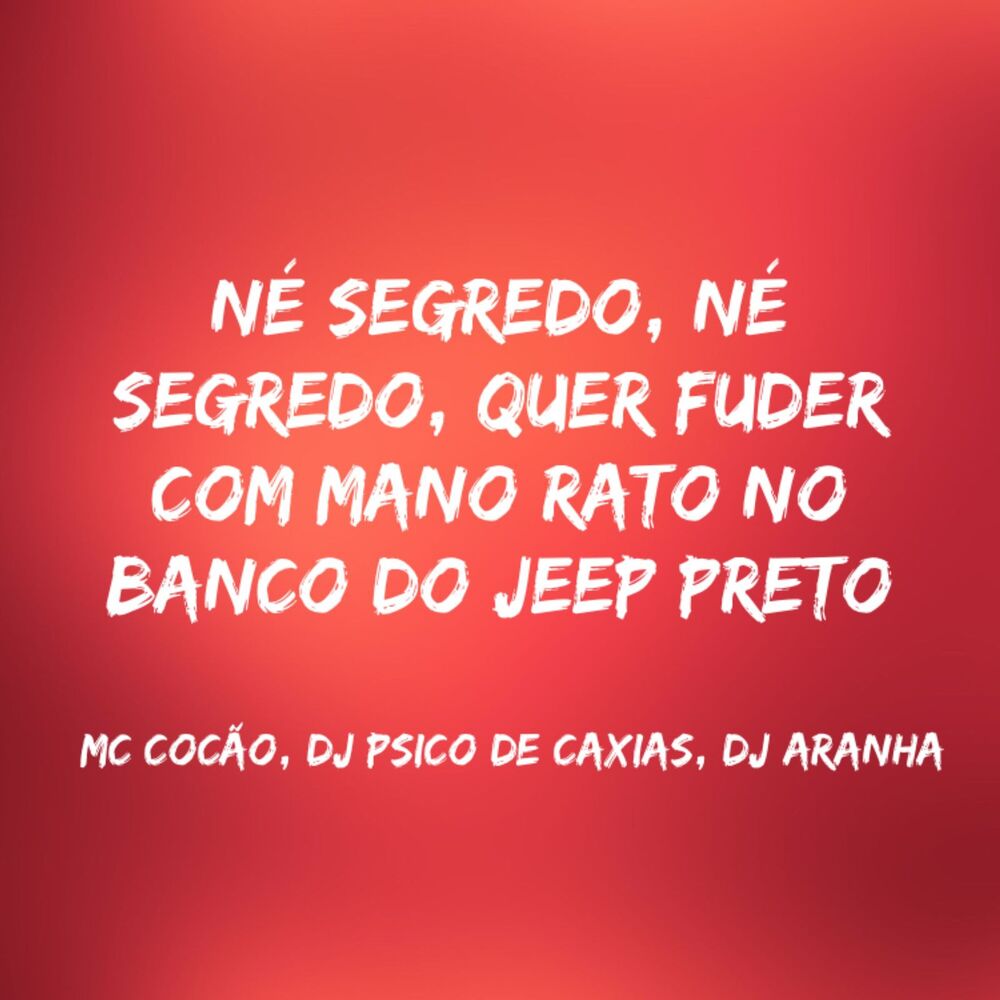 Picture of Né Segredo, Ne Segredo, Quer Fuder Com Mano Rato no Banco do Jeep Preto