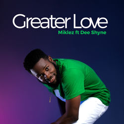 Descargar Greater Love - Miklez MP3