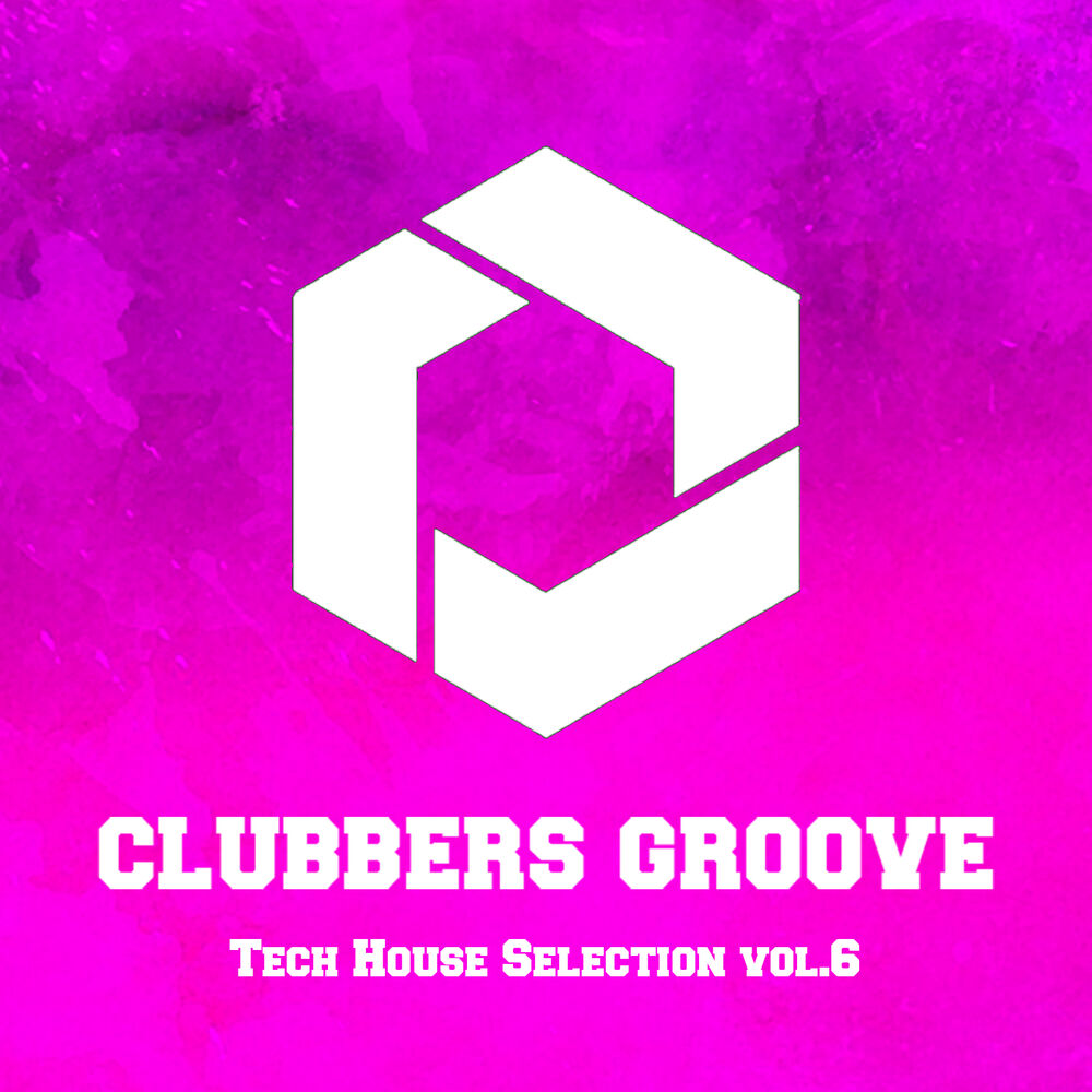 Picture of Clubbers Groove : Tech House Selection Vol.6