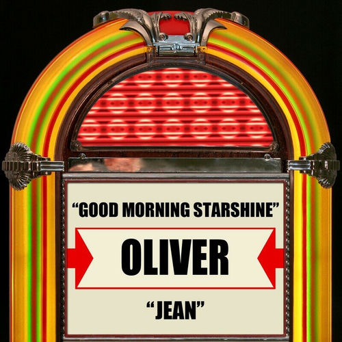 oliver good morning starshine
