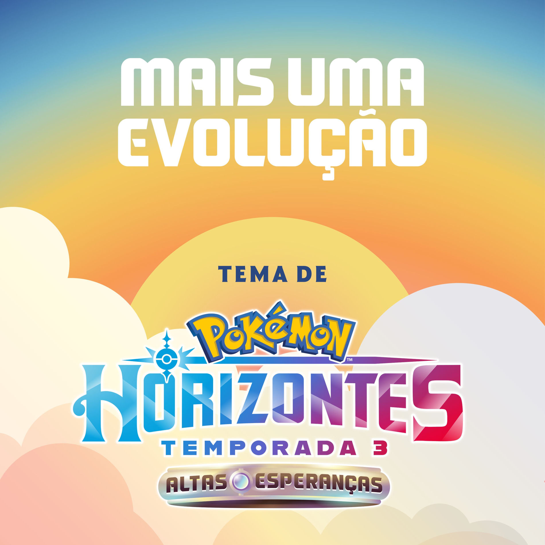 Album cover of Mais Uma Evolução (Tema de Pokémon Horizontes Temporada 3)