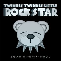 Cover of Lullaby Versions of Pitbull