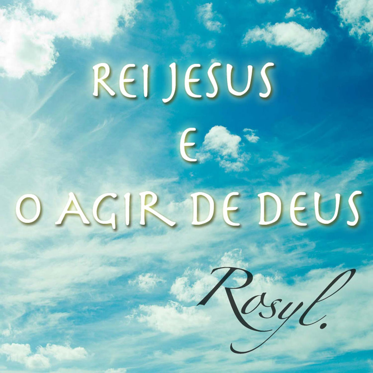 Album cover of Rei Jesus e o Agir de Deus