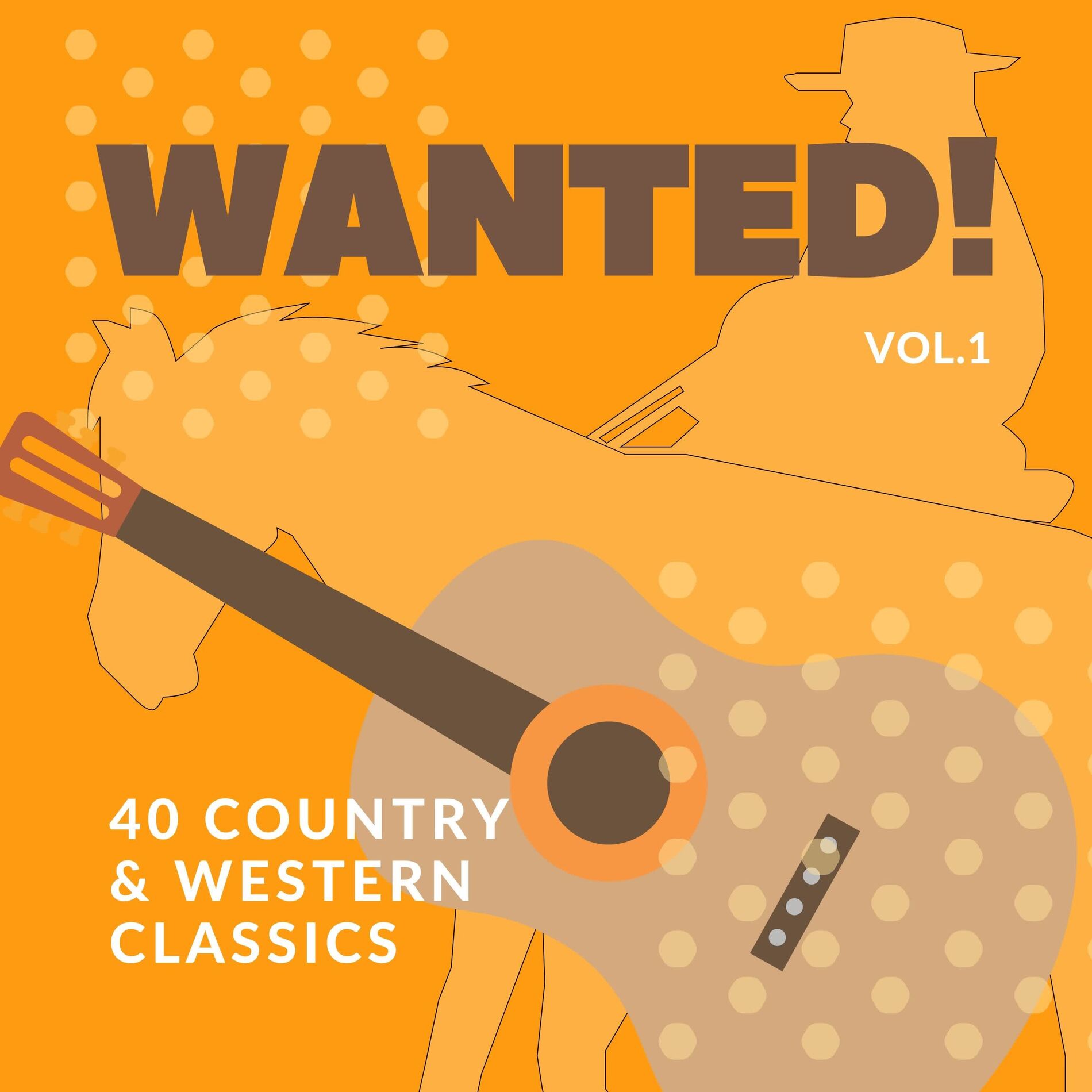 Album cover of WANTED! (40 Country & Western Classics), Vol. 1