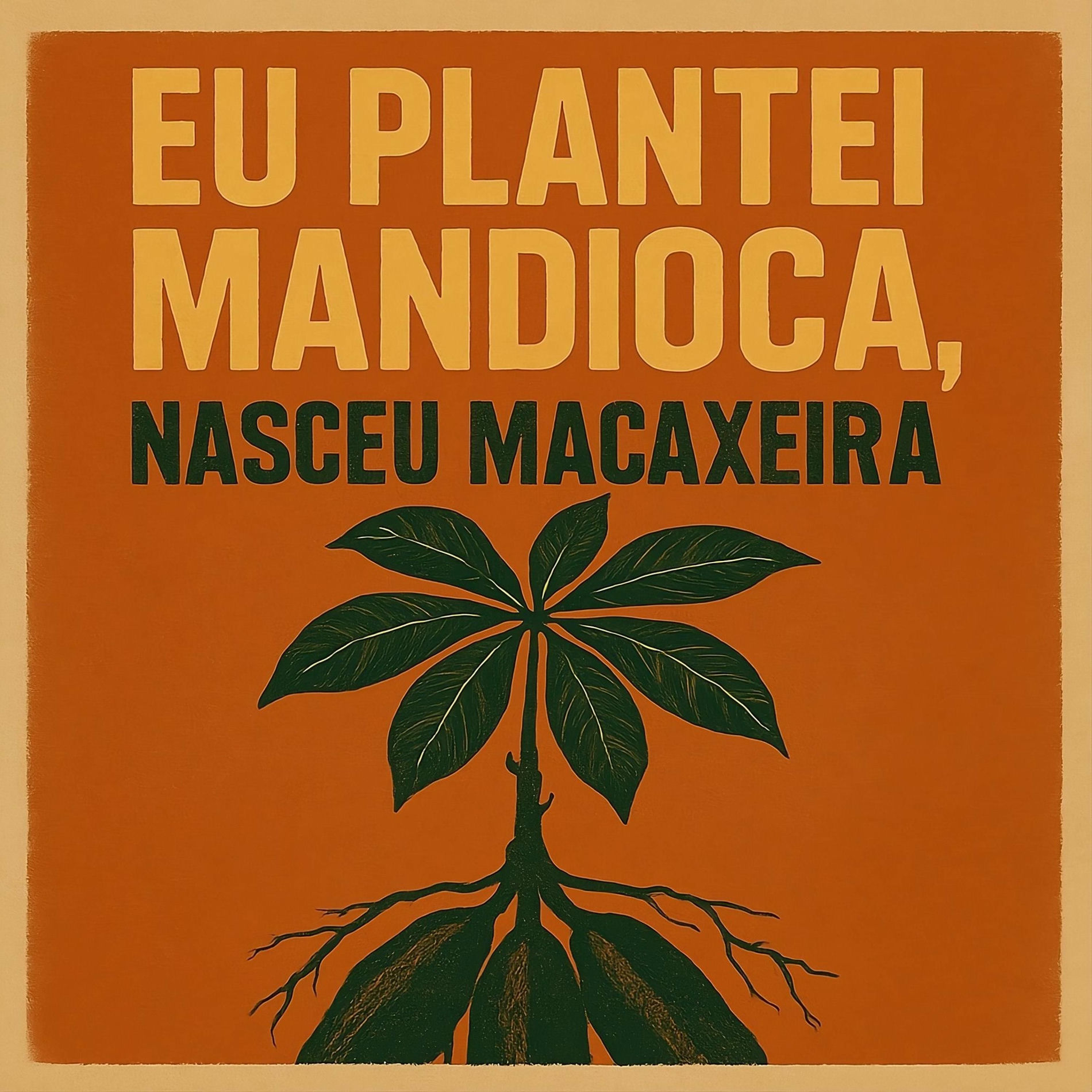 Album cover of Eu Plantei Mandioca, Nasceu Macaxeira (Forró)